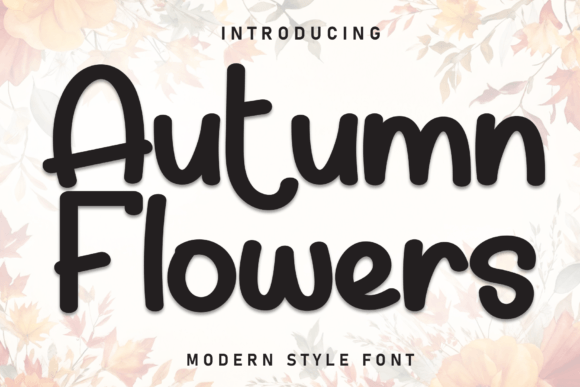 Auntumn Flowers: The Bold Handwritten Display Font for Cozy Campaigns