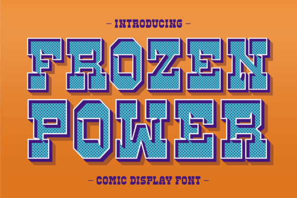 Frozen Power: A Playful Display Font for Editorial Projects