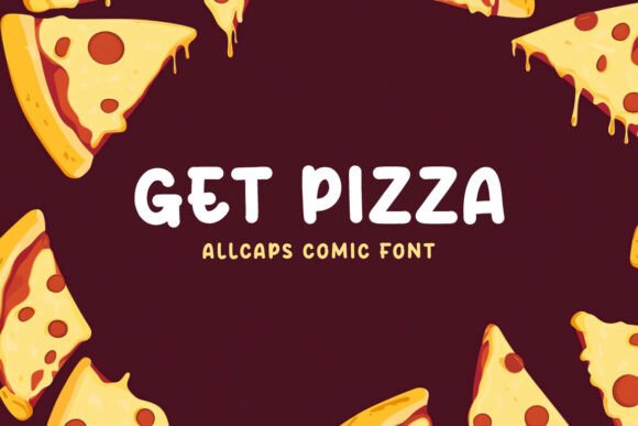 Get Pizza: The Bold Comic Font for High-Energy Web Design