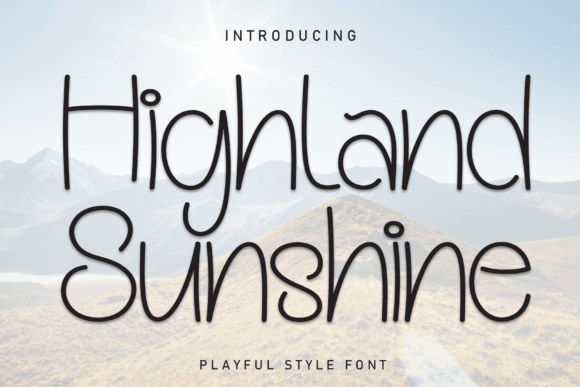 Higland Sunshine: A Handwritten Display Font for Creative Makers