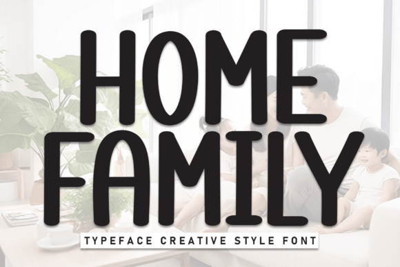 Home Family: The Bold Handwritten Font for Warm Brand Identity
