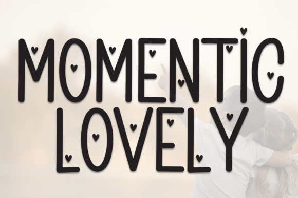 Momentic Lovely: A Sweet Display Font for Romantic Branding