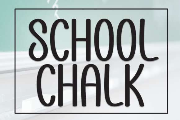 School Chalk: A Handwritten Display Font for Web Design