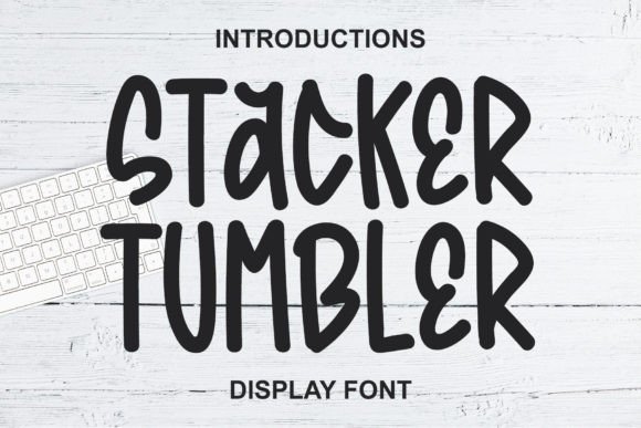 Stacker Tumbler: The Ultimate Display Font for Creative Projects