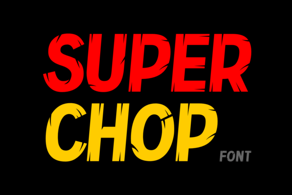 Super Chop: The Display Font for High-Impact Promotional Graphics